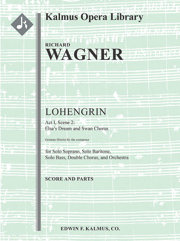 Lohengrin, WWV 75: Act I, Sc. 2: Elsa's Dream and Swan Chorus Cover Image