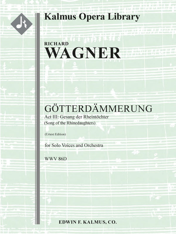 Gotterdammerung, WWV 86D: Act III: Gesang der Reintochter (Song of the Rhinedaughters) [urtext] Cover Image