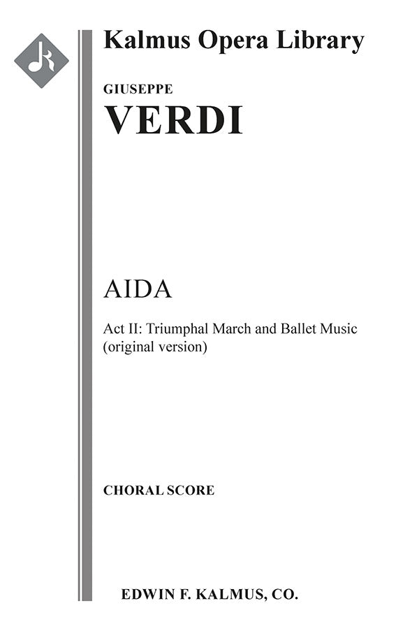 Aida: Act II, Triumphal March and Ballet Music (original version) Cover Image