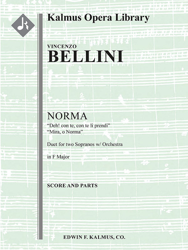 Norma: Act II, Scene 1, Duet (2 sopranos): Deh! con te, Mira O Norma (F) (excerpt) Cover Image