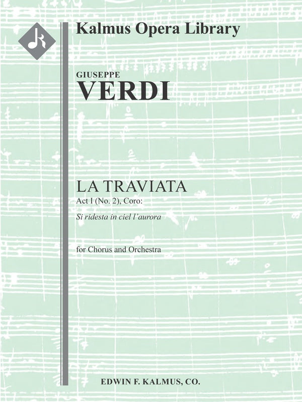 La Traviata: Act I, Coro: Si ridesta in ciel l'aurora (chorus) Cover Image
