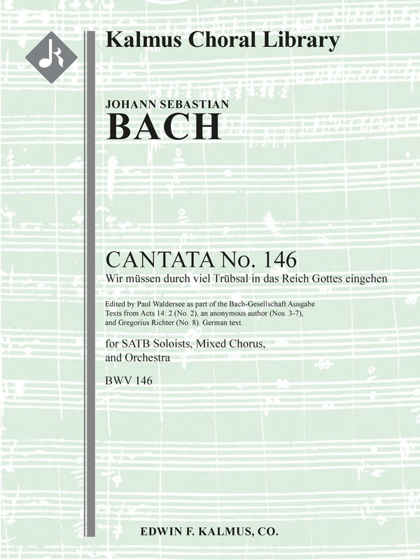 Cantata No. 146: Wir muessen durch viel Truebsal in das Reich Gottes eingehen, BWV 146 Cover Image