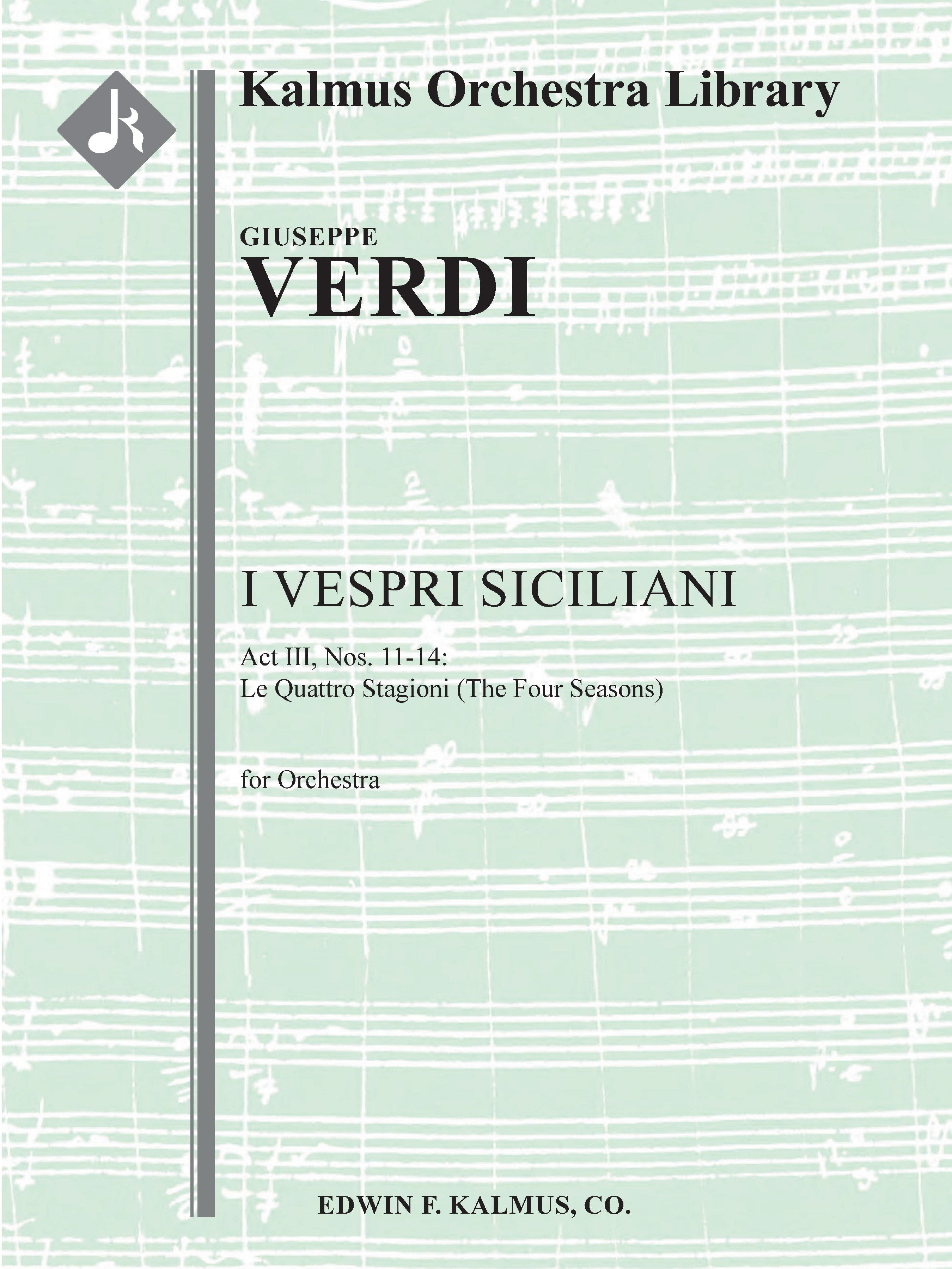 I Vespri Siciliani: Act III, Nos. 11-14: Le Quattro Stagioni (The Four Seasons) Cover Image
