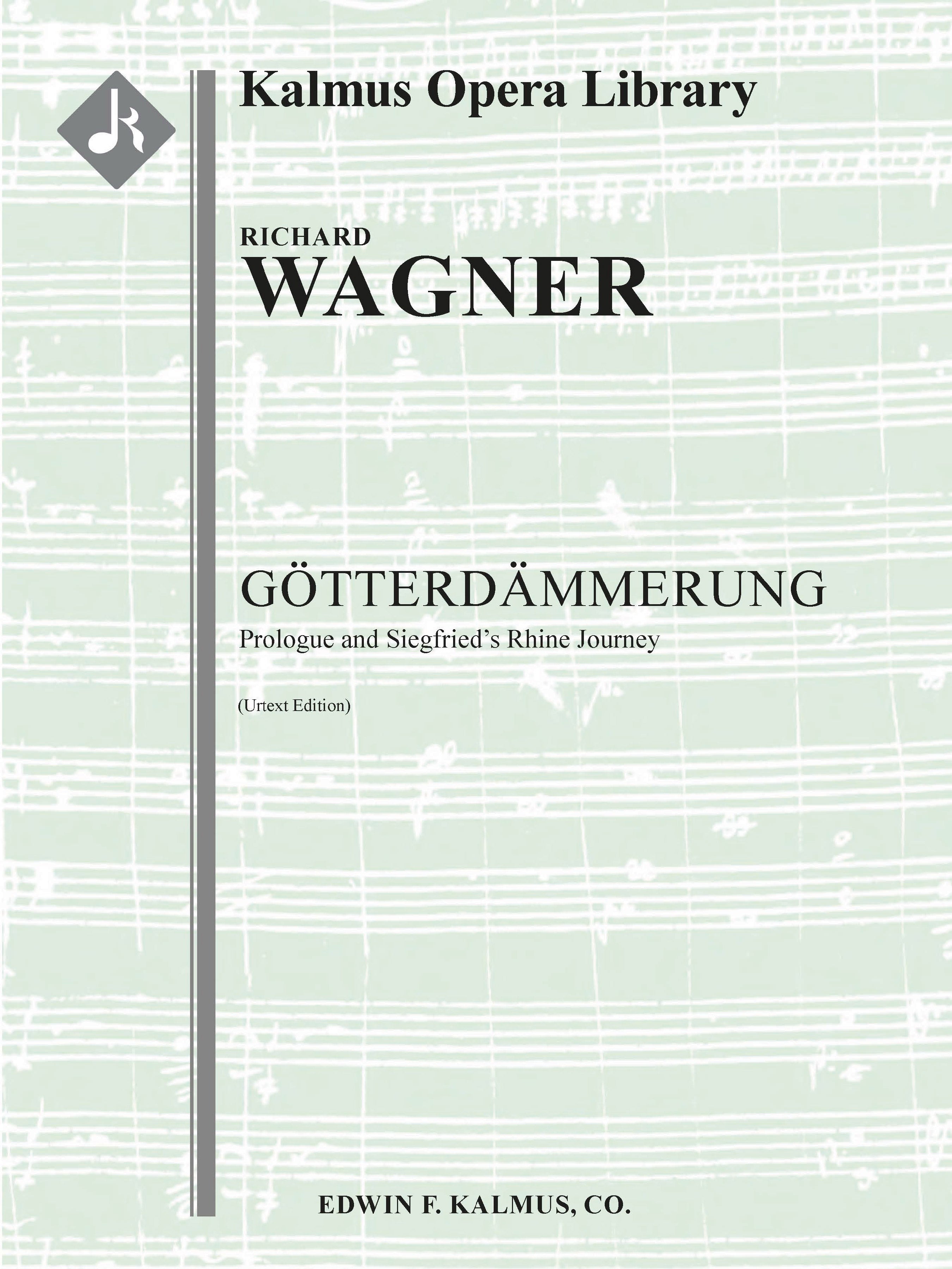 Gotterdammerung: Siegfried's Rhine Journey (Prolog: Siegfrieds Rheinfahrt, urtext) Cover Image