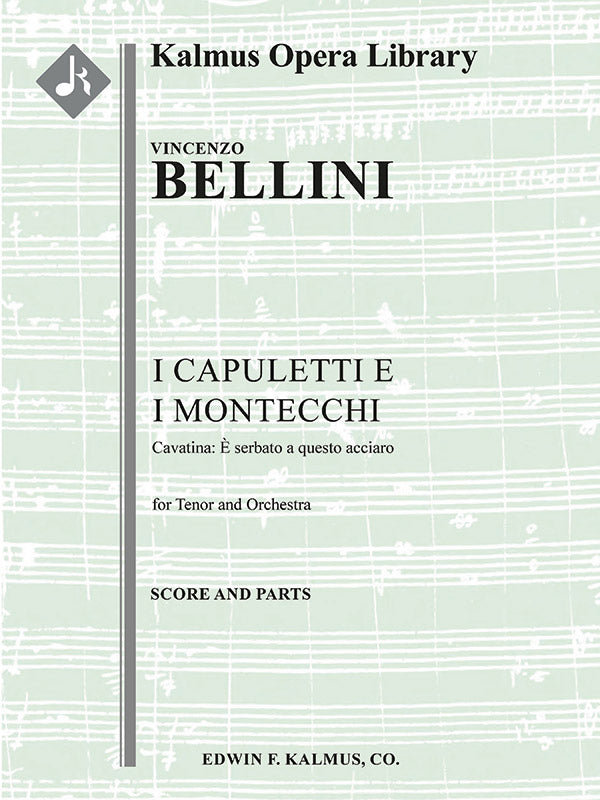 I Capuletti e i Montecchi, Act I, Cavatina: E serbato a questo acciaro (tenor) (Romeo and Juliet) Cover Image