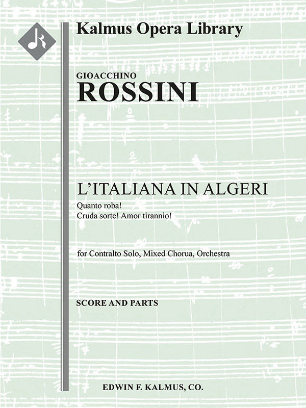 L'Italiana in Algeri; No. 4: Act I, Coro e Cavatina: Quanto roba!; Cruda sorte! Amor tiranno! (contralto) Cover Image