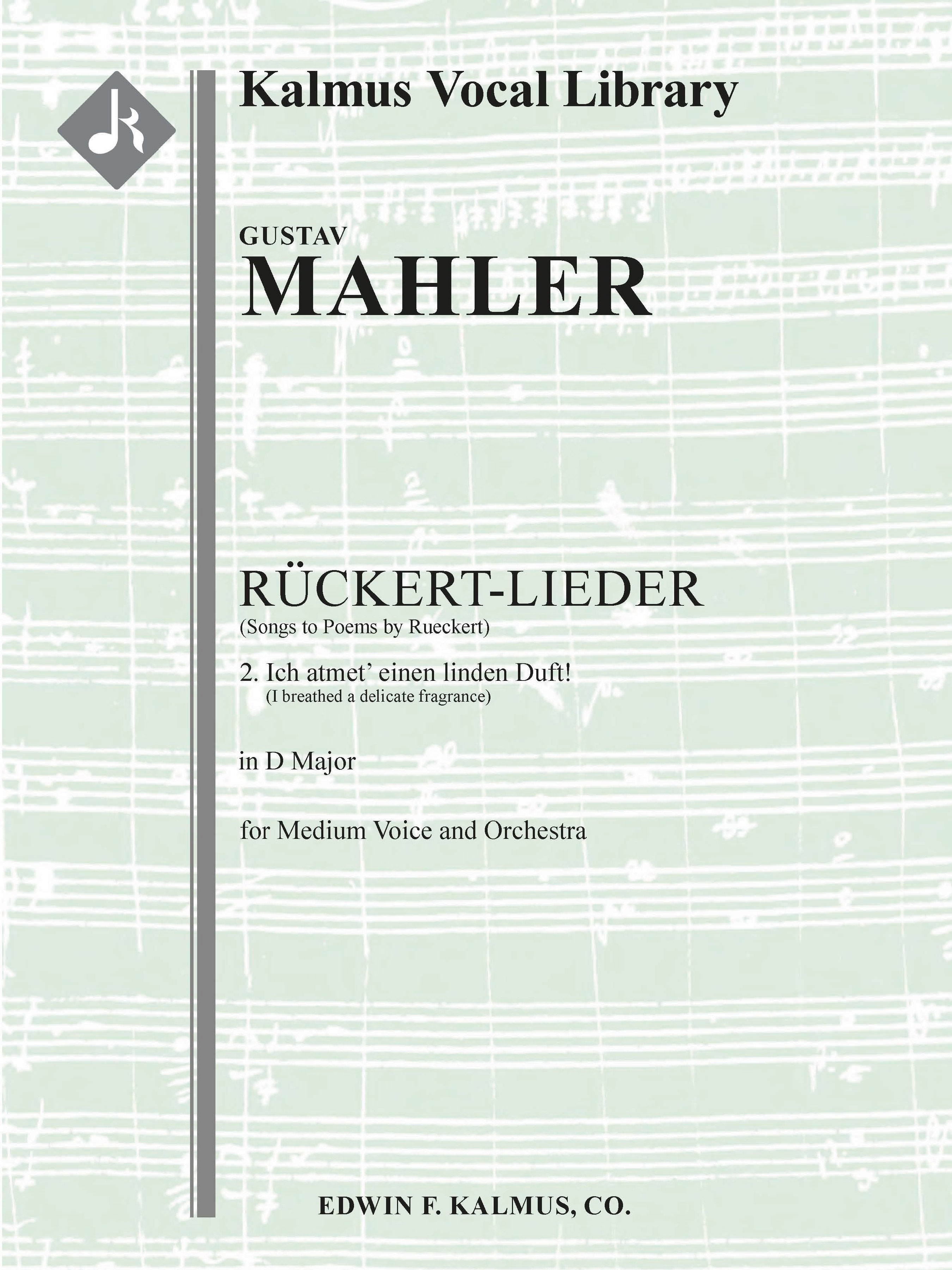 Songs to Poems by Rueckert; No. 2: Ich atmet' einen linden Duft!, medium voice (D, original key) Cover Image
