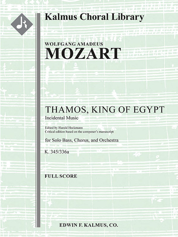 Thamos, Koenig in Aegypten, K. 345/336a (Thamos, King of Egypt): Incidental Music [Critical Edition] Cover Image