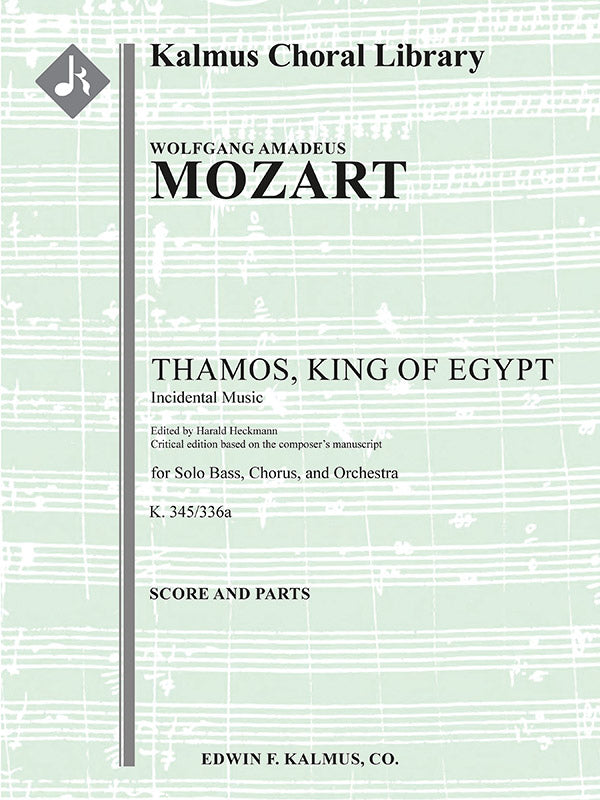 Thamos, Koenig in Aegypten, K. 345/336a (Thamos, King of Egypt): Incidental Music [Critical Edition] Cover Image