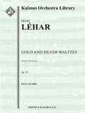 Gold and Silver Waltzes, Op. 79 (Gold und Silber Waltzer) Cover Image
