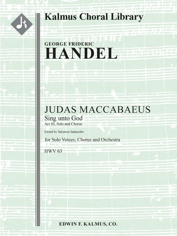 Judas Maccabaeus, HWV 63, Act III, Solo and Chorus: Sing unto God Cover Image