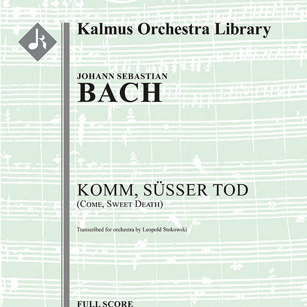 Komm Susser Tod, BWV 478 (Come, Sweet Death) Cover Image