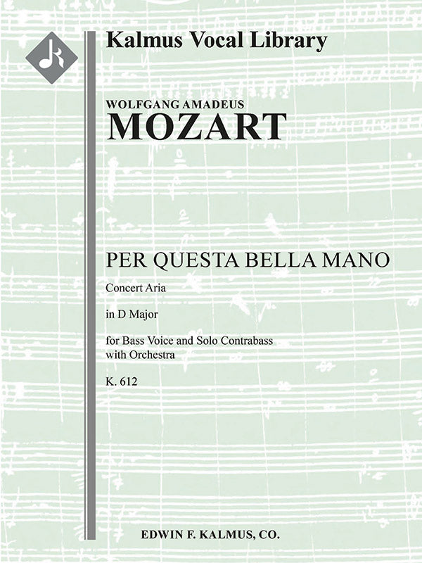 Per Questa Bella Mano K. 612: Concert Aria for Bass Voice and Solo Contrabass with Orchestra Cover Image