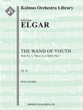 The Wand of Youth: Suite No. 1, Op. 1a (Music to a child's play) Cover Image