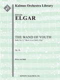 The Wand of Youth: Suite No. 2, Op. 1b (Music to a child's play) Cover Image
