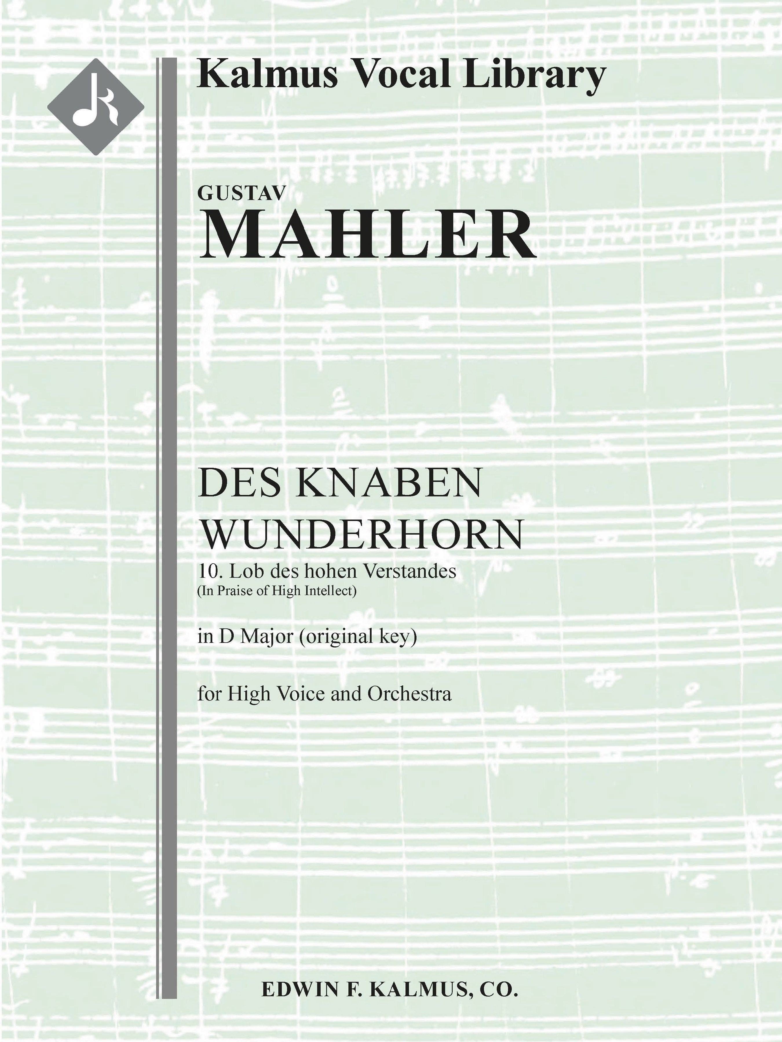 Des Knaben Wunderhorn, No. 10: Lob des hohen Verstandes, GMW 33, high voice (D, original key) Cover Image