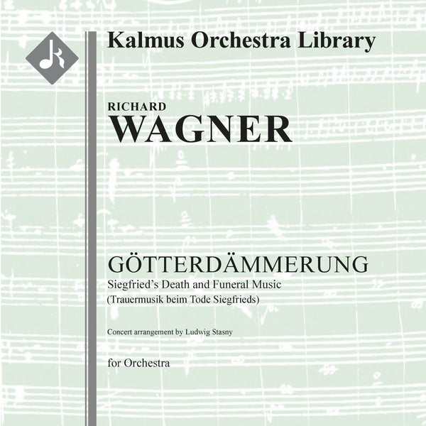 Gotterdammerung: Act III: Trauermusik beim Tode Siegfrieds (Siegfried's Death and Funeral Music; concert arrangement) Cover Image