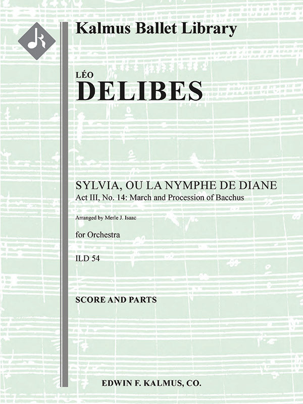 Sylvia, ou La Nymphe de Diane: Act III, No. 14: March and Procession of Bacchus Cover Image