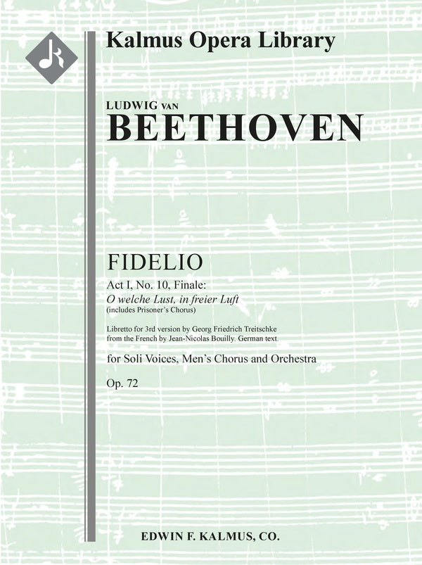 Fidelio, Op. 72: Act I, No. 10, Finale: O welche Lust, in freier Luft (includes Prisoner's Chorus) Cover Image