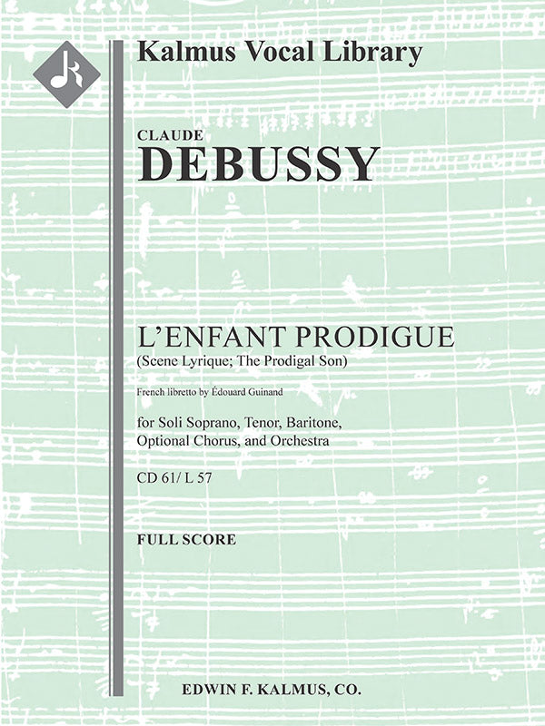 L'Enfant Prodigue, CD 61/ L 57 (Scene Lyrique; The Prodigal Son) Cover Image