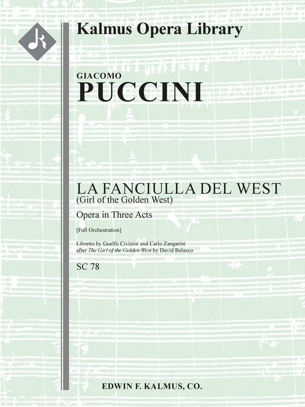 Fanciulla del West, La (Girl of the Golden West) [full orchestration] Cover Image