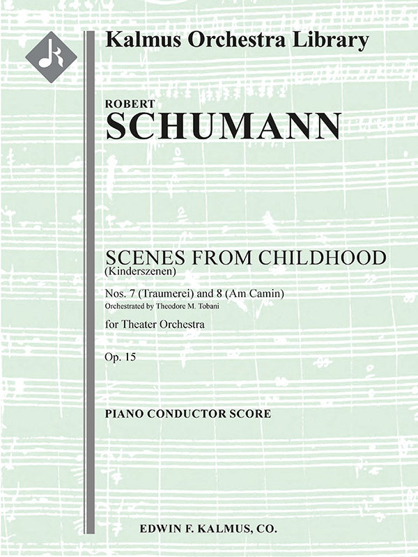 Scenes from Childhood, Op. 15 (Kinderszenen): Nos. 7 (Traumerei) and 8 (Am Camin) Cover Image
