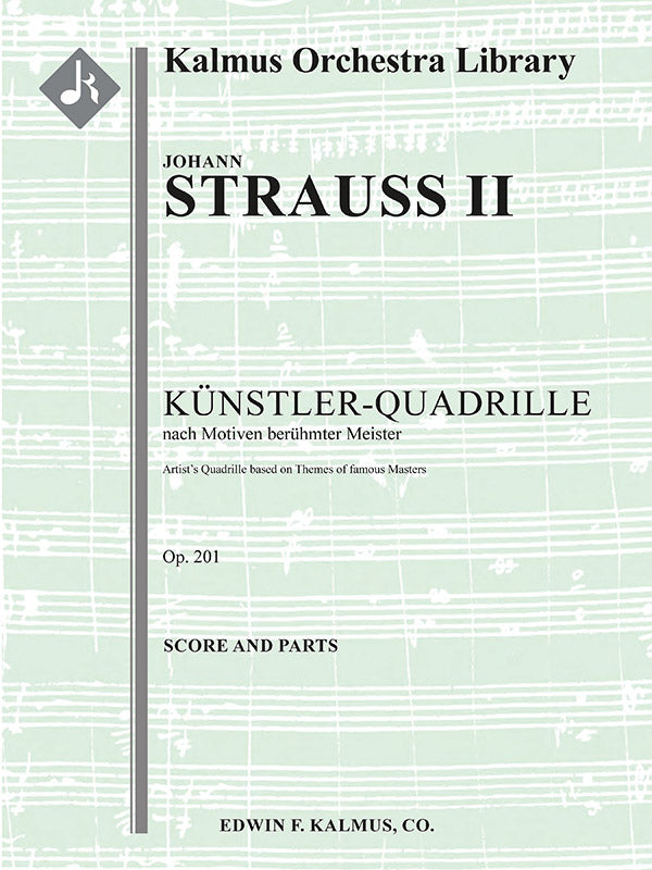 Kuenstler-Quadrille (Artist's Quadrille), Op. 201 Cover Image
