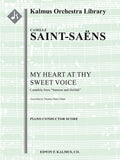 My Heart at Thy Sweet Voice (Mon Coeur s'Ouvre ta Voix): Cantabile from Samson and Delilah [trasncription for solo instrument and orchestra] Cover Image