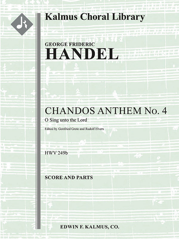 Chandos Anthem No. 4: O Sing unto the Lord, HWV 249b (Grote/Elvers) Cover Image