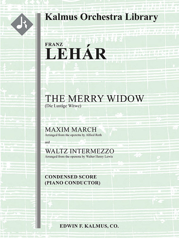 Die Lustige Witwe (The Merry Widow): Maxim March and Waltz Intermezzo Cover Image