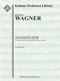 Tannhauser: Overture and Venusberg Music (final version) Cover Image