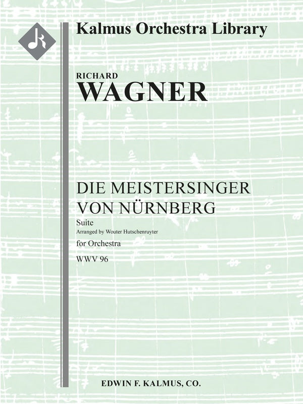 Die Meistersinger von Nurnberg, WWV 96: Suite [arrangement] Cover Image