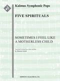 Five Spirituals: Sometimes I Feel like a Motherless Child Cover Image