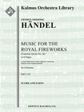 Music for the Royal Fireworks, HWV 351 (Fireworks Music; Concerto Grosso No. 26) (critical edition) Cover Image
