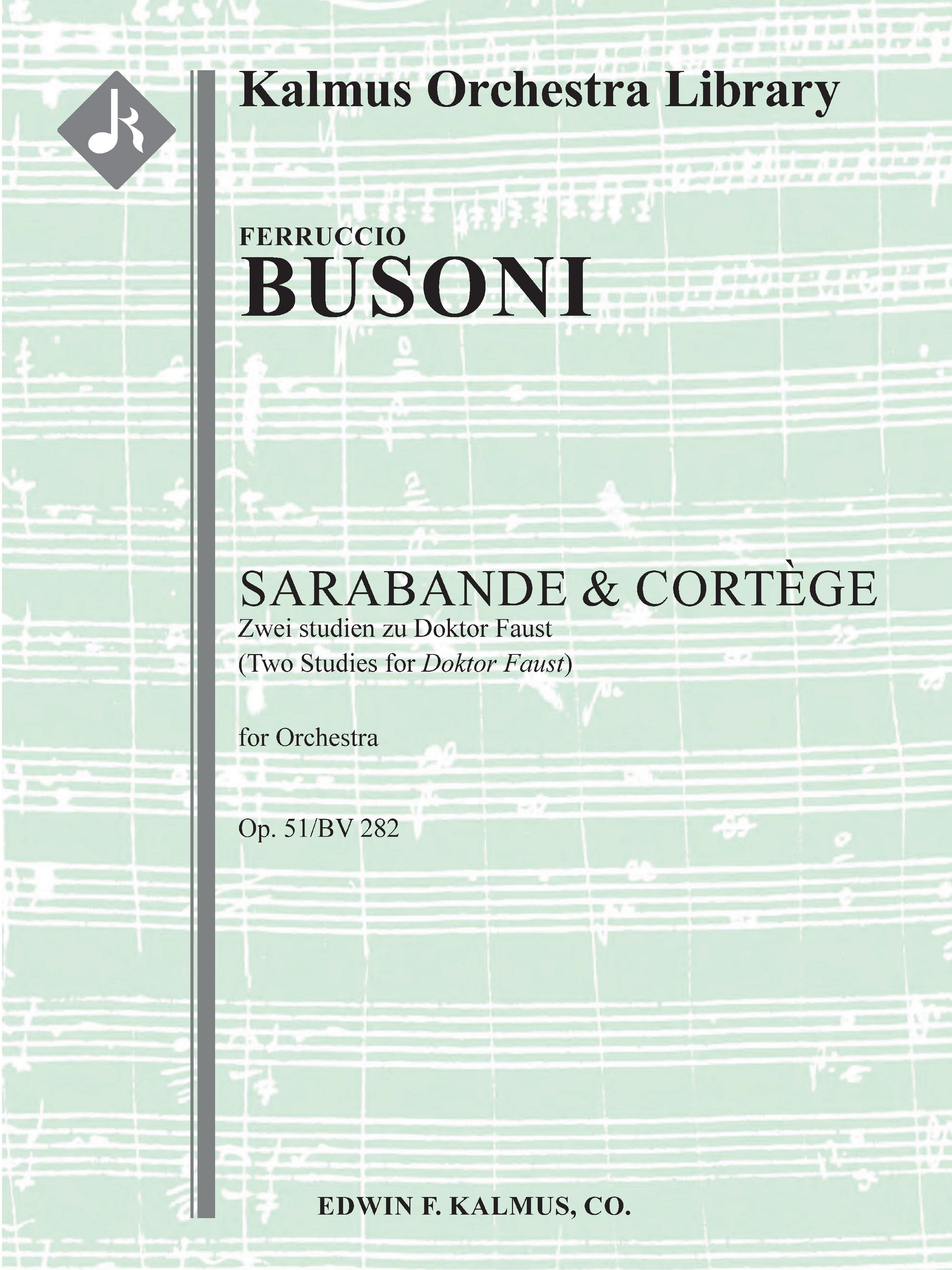 Sarabande & Cortege: Zwei studien zu Doktor Faust, Op. 51/BV 282 (Two Studies for Doktor Faust) Cover Image