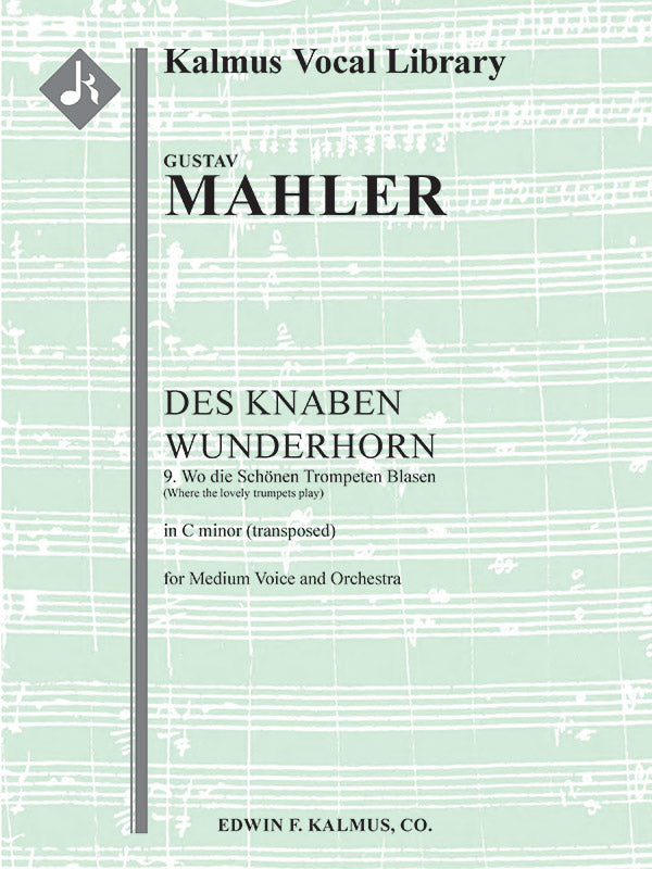 Des Knaben Wunderhorn; No. 9: Wo die Schoenen Trompeten Blasen, medium voice (C minor, transposed) Cover Image