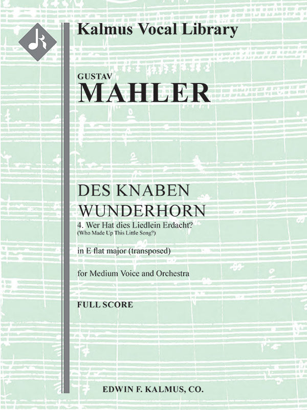 Des Knaben Wunderhorn; No. 4: Wer Hat dies Liedlein Erdacht?, medium voice (E flat, transposed) Cover Image