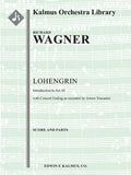 Lohengrin: Prelude/Introduction (Vorspiel) to Act III [Toscanini ending] Cover Image