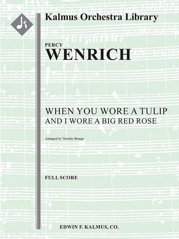 When You Wore a Tulip and I Wore a Big Red Rose Cover Image