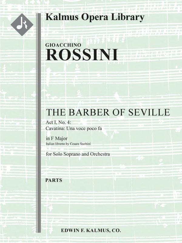 The Barber of Seville (Il Barbiere di Siviglia): No. 4: Act I, Cavatina: Una voce poco fa [soprano; F] Cover Image
