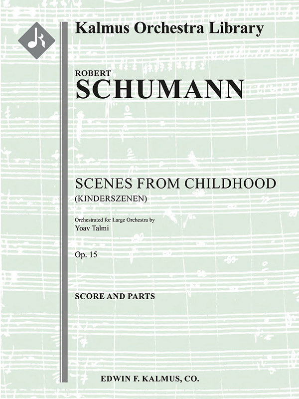 Scenes from Childhood, Op. 15 (Kinderszenen; large orchestra) Cover Image