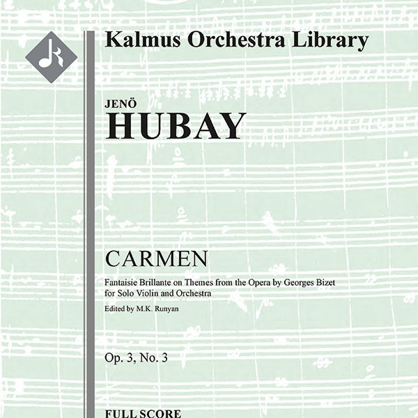 Carmen: Fantaisie Brillante on Themes from the Opera, Op. 3/3 for Solo Violin and Orchestra Cover Image