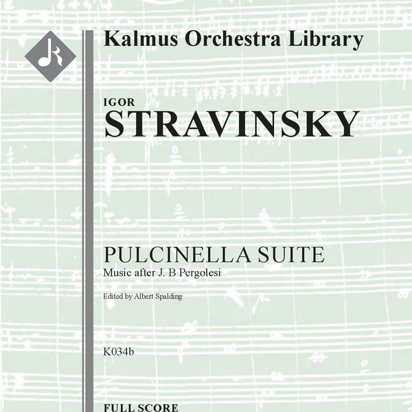 Pulcinella Suite: Music after J. B. Pergolesi, K034b Cover Image