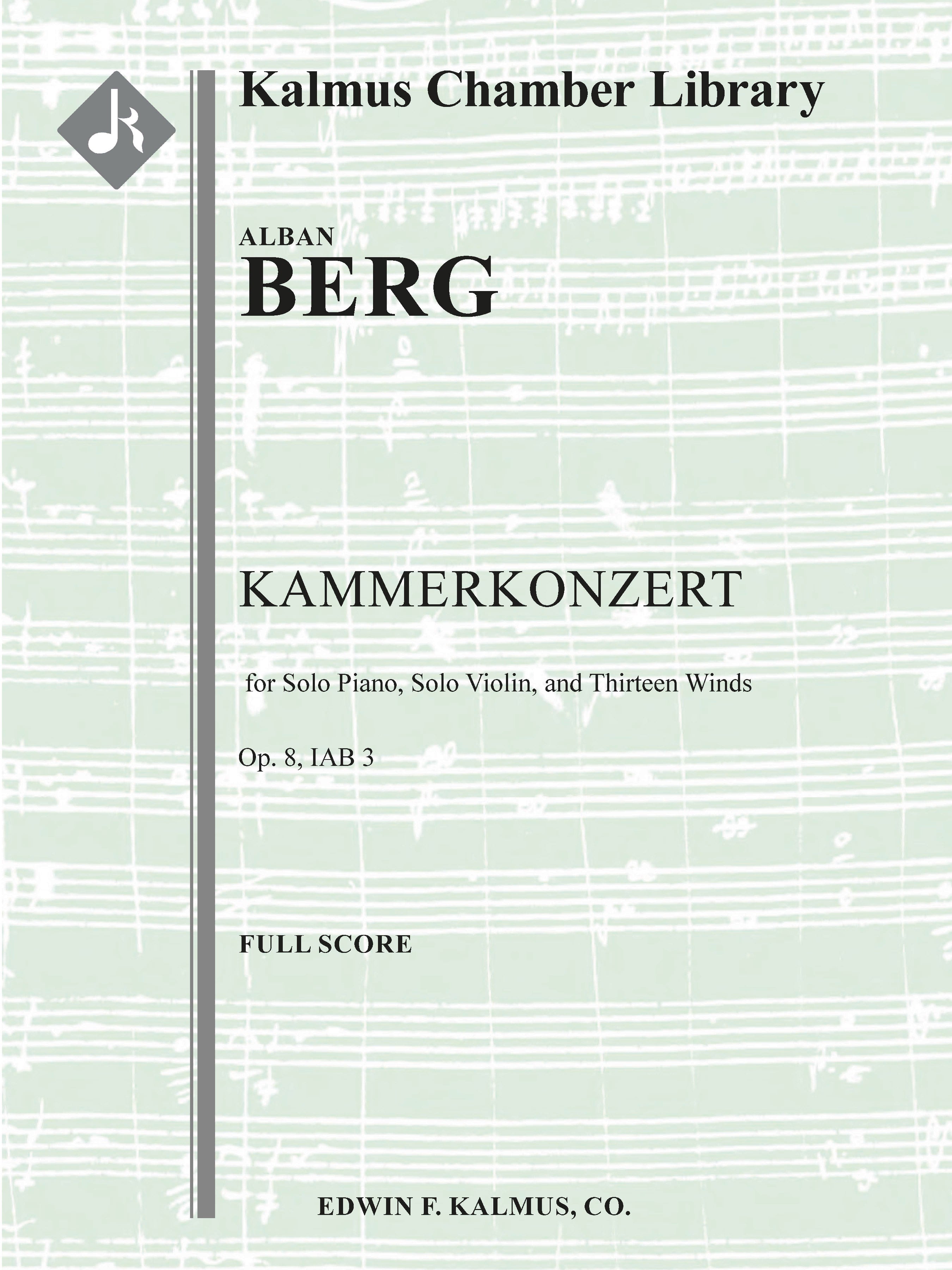 Kammerkonzert, Op. 8/ IAB 3 (Chamber Concerto) for Solo Piano, Solo Violin, and Thirteen Winds Cover Image