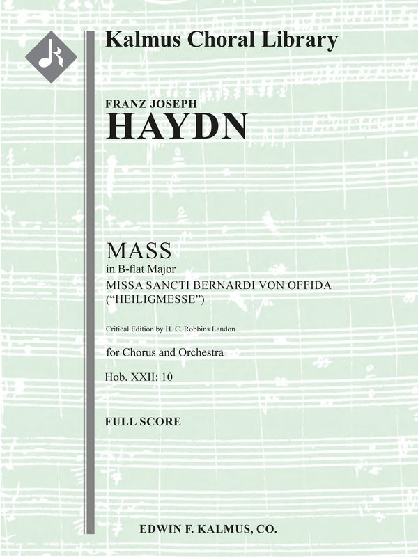 Missa Sancti Bernardi von Offida in B-flat Major (Missa Solemnis), Hob.XXII: 10 'Heiligmesse' [Critical ed.] Cover Image