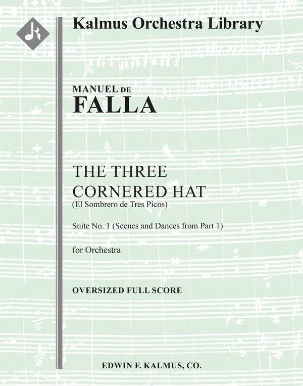 The Three Cornered Hat (El Sombrero de Tres Picos): Suite No. 1 (Scenes and Dances from Part 1) Cover Image