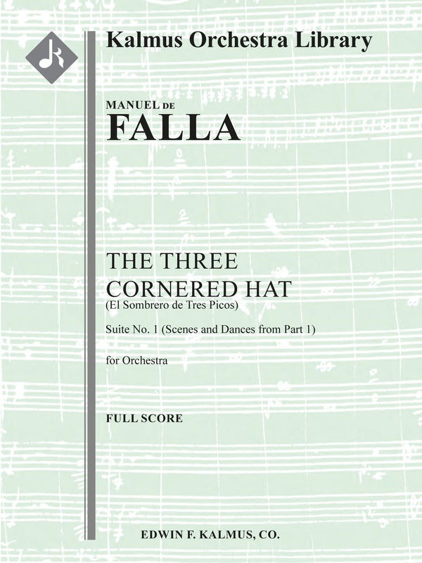 The Three Cornered Hat (El Sombrero de Tres Picos): Suite No. 1 (Scenes and Dances from Part 1) Cover Image