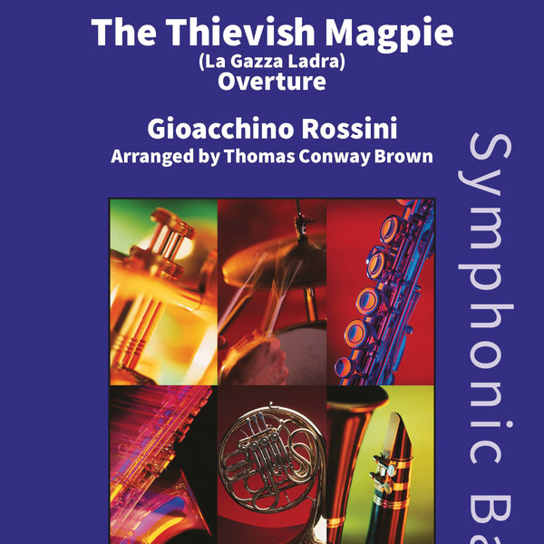 La Gazza Ladra (The Thieving Magpie): Overture Cover Image