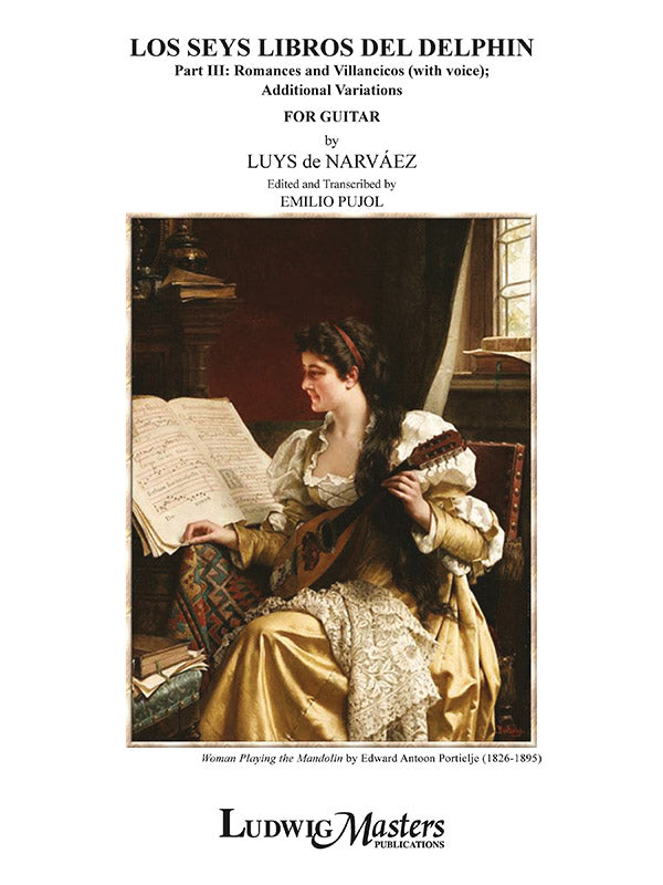 Los Seys Libros del Delphin, Part 3: Romances and Villancicos (with voice); Additional Variations Cover Image