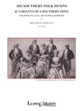 Six Southern Folk Hymns and Variants of a Southern Song Cover Image